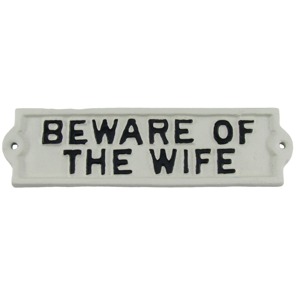 Funny Beware of Wife Cast Iron Wall Sign Gag Gift