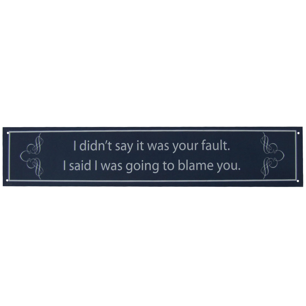 Humorous Funny Saying Quote Tin Metal Sign