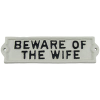 Funny Beware of Wife Cast Iron Wall Sign Gag Gift