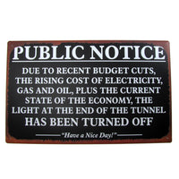 Vintage Funny Weathered Style Gas Oil Public Notice Bar/Shop Tin Metal Energy Wall Decor Sign reads: