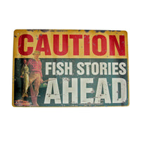 Warning Fish Stories Ahead Funny Metal Fishing Sign Home Wall Decor/Tackle Gift